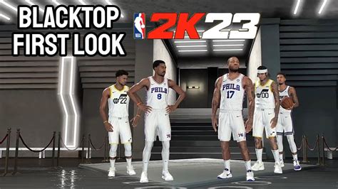 BLACKTOP IN NBA 2k23 FIRST LOOK YouTube