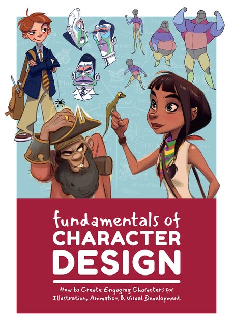 Fundamentals Of Character Design How To Create Engaging Characters