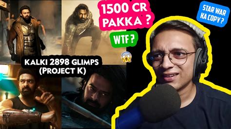 Kalki 2898 AD Project K Glimpse Reaction Review YouTube