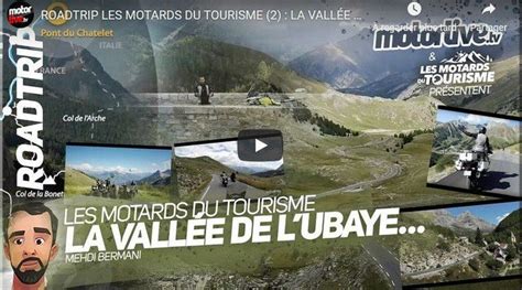 VOYAGE les motards de l aventure dans la Vallée de l Ubaye Mototribu