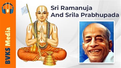 Sri Ramanuja And Srila Prabhupada Bhakti Vikasa Swami