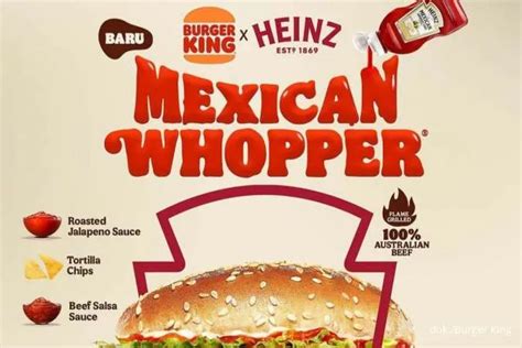 Promo Burger King X Heinz Menu Baru Mexican Whopper Wajib Dicoba