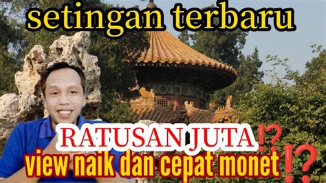 Buruan Aktifkansetingan Terbaru Penonton Naik Dan Cepat Monet Youtube