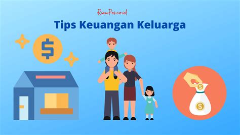 Tips Keuangan Keluarga Agar Terhindar Dari Kemelaratan Riaupos Co Id