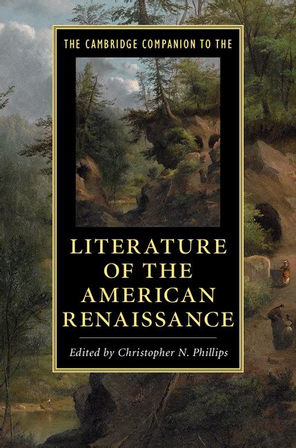 The Cambridge Companion To The Literature Of The American Renaissance