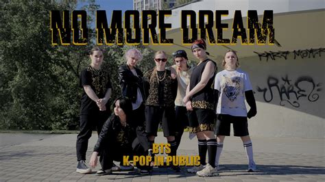 KPOP IN PUBLIC ONE TAKE BTS 방탄소년단 No More Dream dance cover by