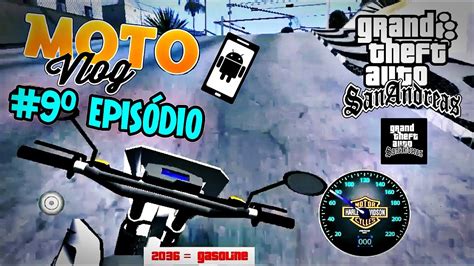 9episódio Motovlog vida real GTA SA android vendemos a titan