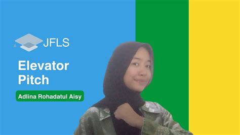 Elevator Pitch Jfls Adlina Rohadatul Aisy Youtube