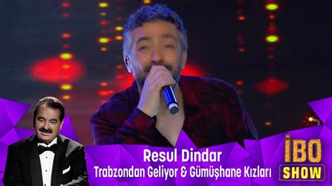 Resul Dindar Trabzondan Geliyor Gümüşhane Kızları YouTube