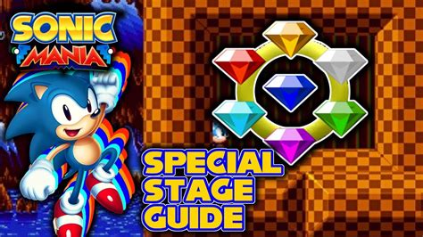 Sonic Mania Special Stage Guide - All Special Stages - YouTube