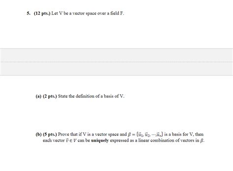 Solved Pts Let V Be A Vector Space Over A Field F Chegg