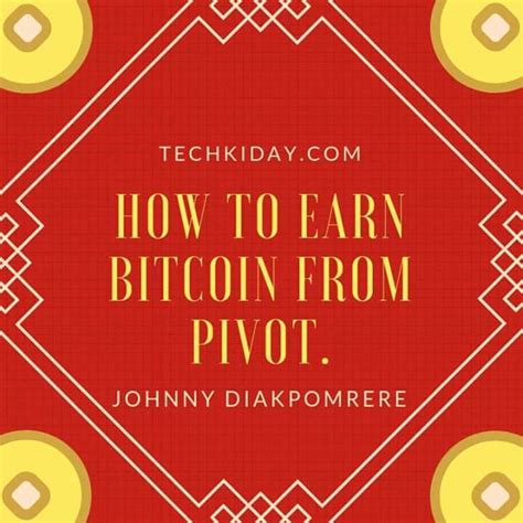 How To Get Bitcoin On Pivot Earn Bitcoin Ios App