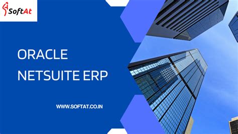 Revolutionizing Business Management with Oracle NetSuite ERP – Softat