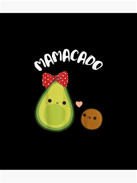 Mamacado Cute Avocado Pregnant Mom Poster For Sale By Seyedshinaia