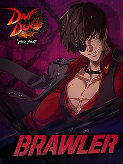 Dnf Duel Dlc 2 Brawler 2023