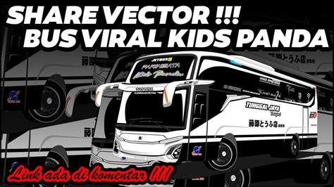 Share Vector Bus Viral Kids Panda Terbaru Jetbus 5 Livery Bakul