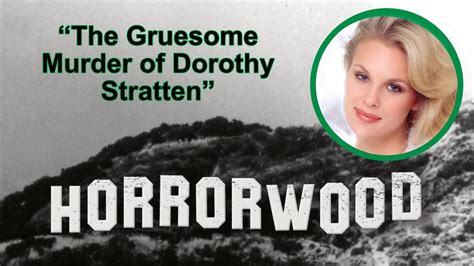 The Gruesome Murder Of Dorothy Stratten Youtube