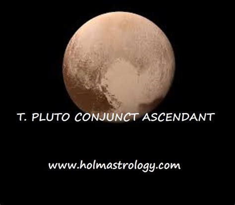 Transiting Pluto Conjunct The Ascendant