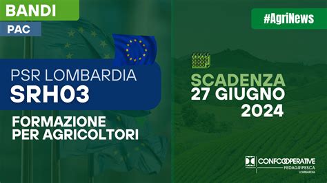 Bando Psr Srh Formazione Per Agricoltori Confcooperative Lombardia