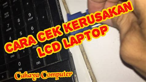 Cara Cek Kerusakan Layar Lcd Laptop Youtube