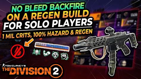 The Division 2 Backfire Build With Regen Insane DMG And 100 Hazard