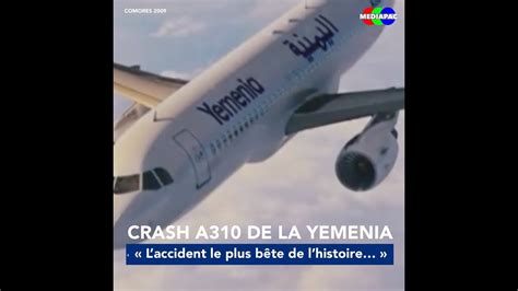 Crash A310 Yemenia laccident le plus bête de lhistoire YouTube