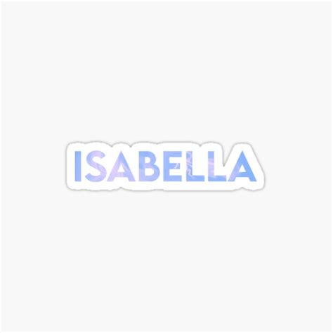 Isabella Name Sticker By Ellebackup Redbubble