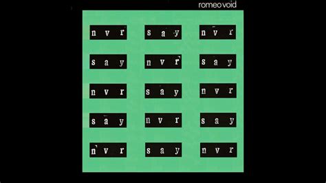 Romeo Void - Never Say Never Chords - Chordify