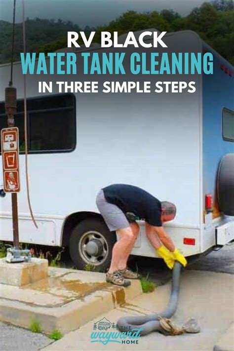 RV Black Water Tank Cleaning in Three Simple Steps | Water tank, Black water, Rv maintenance