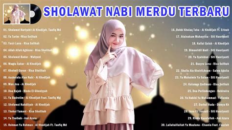 Sholawat Penyejuk Hati Penenang Pikiran Sholawat Nabi Merdu Terbaru