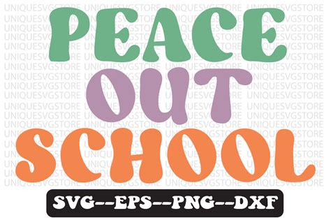 Peace Out School Quote Retro Svg Design Graphic By Uniquesvgstore · Creative Fabrica