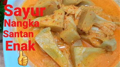 Resep Sayur Nangka Santan Enak Dan Mantap Gampang Buatnya YouTube