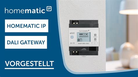 Homematic Ip Dali Gateway Produktvorstellung Youtube