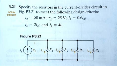 Solved 3 21s Specify The Resistors In The Current Divider Circuit In