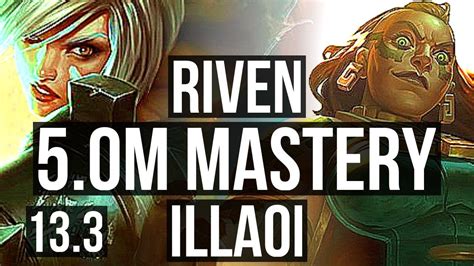 RIVEN Vs ILLAOI TOP 5 0M Mastery 2100 Games 6 Solo Kills EUW