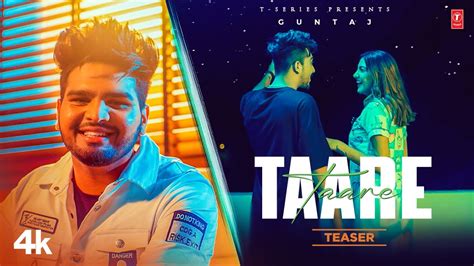 Taare Song Teaser Guntaj Feb Latest Punjabi Songs T