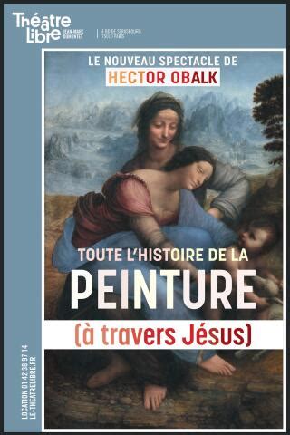 Toute L Histoire De La Peinture En Moins De Deux Heures Theatre De L