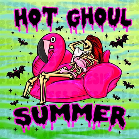 Hot Ghoul Summer Png For Sublimation Shirts Tshirt Designs Etsy