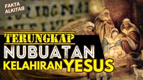 Faktaalkitab Nubuatan Tentang Kelahiran Yesus Yang Di Tulis Kitab