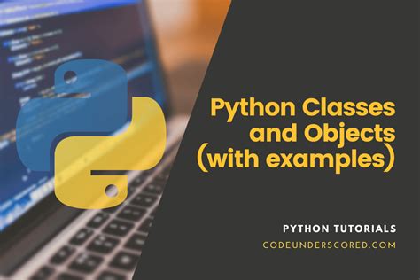 Python Classes And Objects With Examples Code Underscored