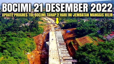 Tol Bocimi Desember Progres Tol Bocimi Terbaru Jembatan