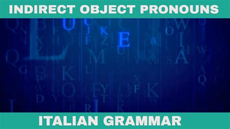 Indirect Object Pronouns Italian Grammar YouTube