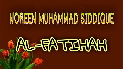 001 Surah Al Fatihah By Noreen Muhammad Siddique