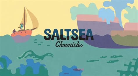 In Uscita Oggi Saltsea Chronicles Su Pc E Console Nextplayer It