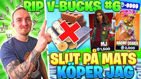 KÖPER SKINS FÖR VARJE GÅNG JAG INTE HAR MATS I FORTNITE RIP V BUCKS