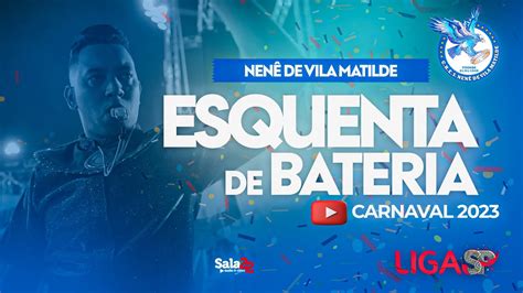 NENÊ DE VILA MATILDE ESQUENTA DE BATERIA CARNAVAL 2023 YouTube