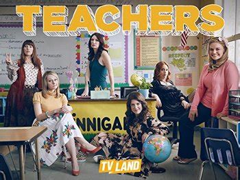 Teachers (2016) (Series) - TV Tropes