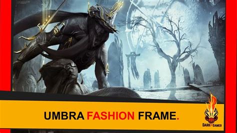 Warframe Excalibur Umbra Fashion Frame Youtube