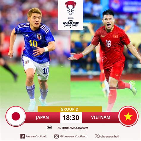 Xem Trực Tiếp Bóng đá Việt Nam Vs Nhật Bản Asian Cup 2024