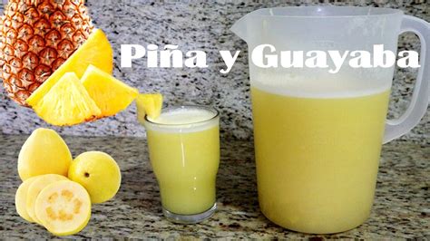 Descubre Todo Sobre El Refrescante Y Saludable Agua De Pi A Con Guayaba